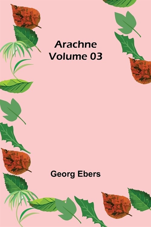 Arachne - Volume 03 (Paperback)