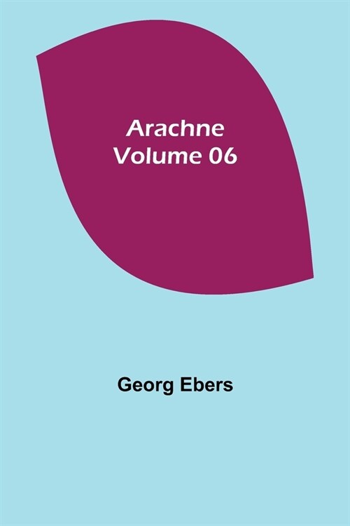 Arachne - Volume 06 (Paperback)
