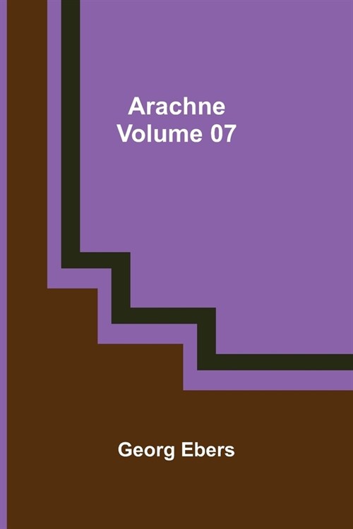 Arachne - Volume 07 (Paperback)