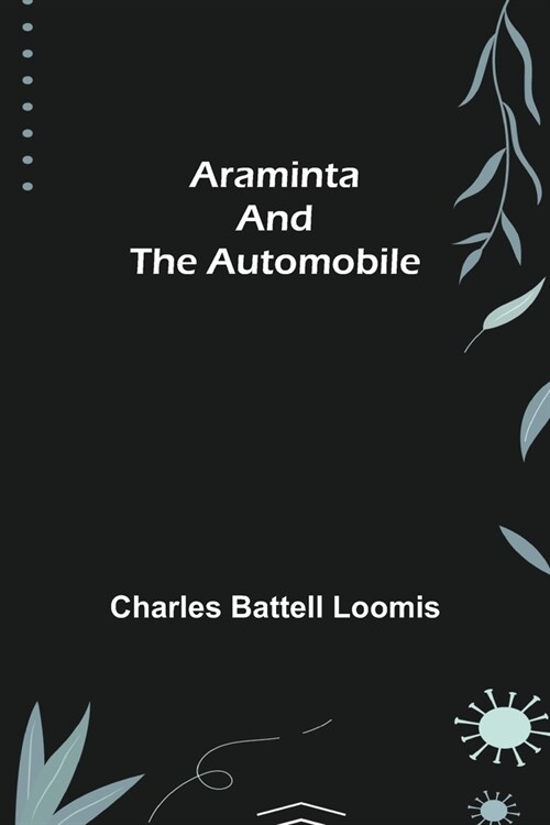 Araminta and the Automobile (Paperback)