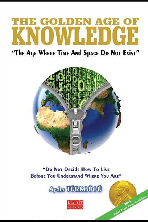 The Golden Age of KNOWLEDGE: (Of the Dimension Where Time and Space Do Not Exist) (Paperback)