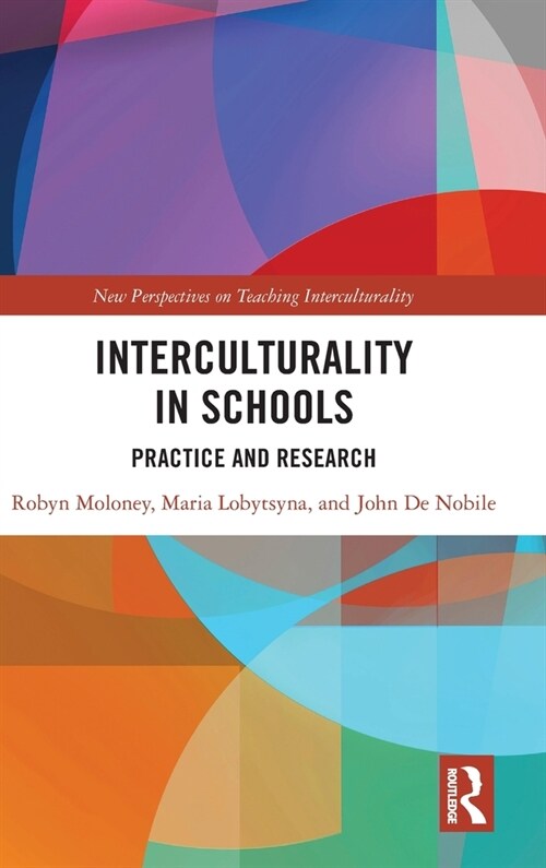 Interculturality in Schools : Practice and Research (Hardcover)