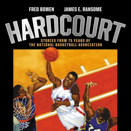 Hardcourt: Stories from 75 Years of the National Basketball Association (Hardcover)