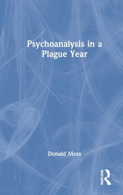 Psychoanalysis in a Plague Year (Hardcover, 1)