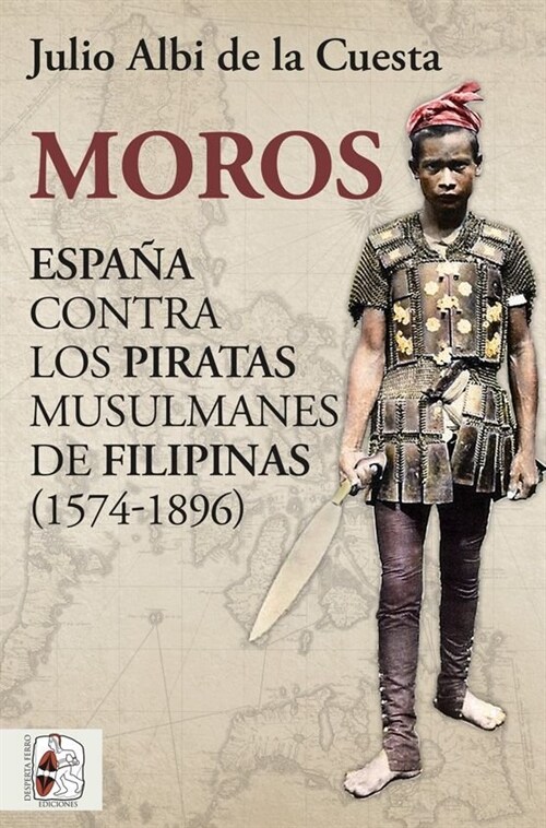 MOROS ESPANA CONTRA LOS PIRATAS MUSULMAN (Paperback)