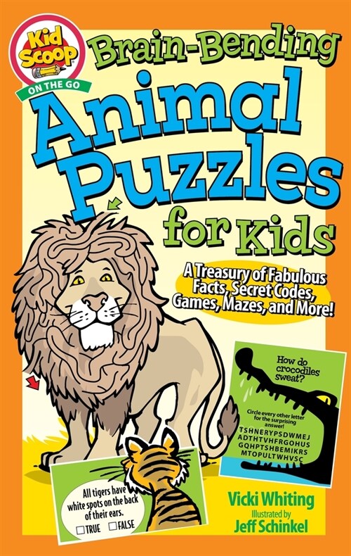 Brain-Bending Animal Puzzles for Kids: A Treasury of Fabulous Facts, Secret Codes, Games, Mazes, and More! (Paperback)