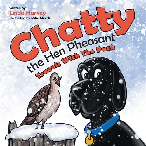 Chatty the Hen Pheasant: Travels with the Pack (Paperback)