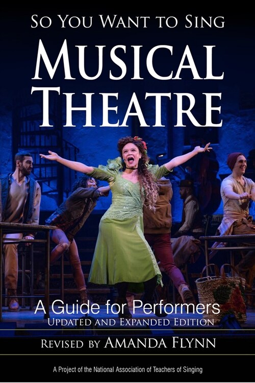 So You Want to Sing Musical Theatre: A Guide for Performers (Paperback, Updated and Exp)