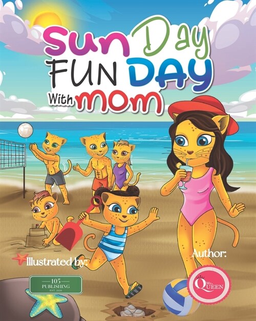 Sun Day Fun Day with Mom: A Mother & Daughter Adventure Story (Paperback)