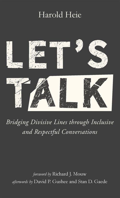 Lets Talk: Bridging Divisive Lines Through Inclusive and Respectful Conversations (Hardcover)