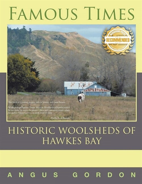 Famous Times: Historic Woolsheds of Hawkes Bay (Paperback)