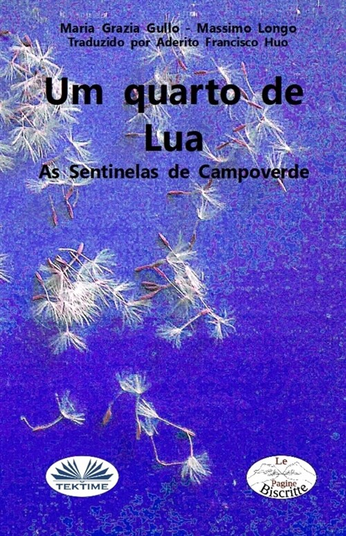 Um Quarto De Lua: As Sentinelas Do Campo verde/Os Vigilantes Do Campo verde (Paperback)