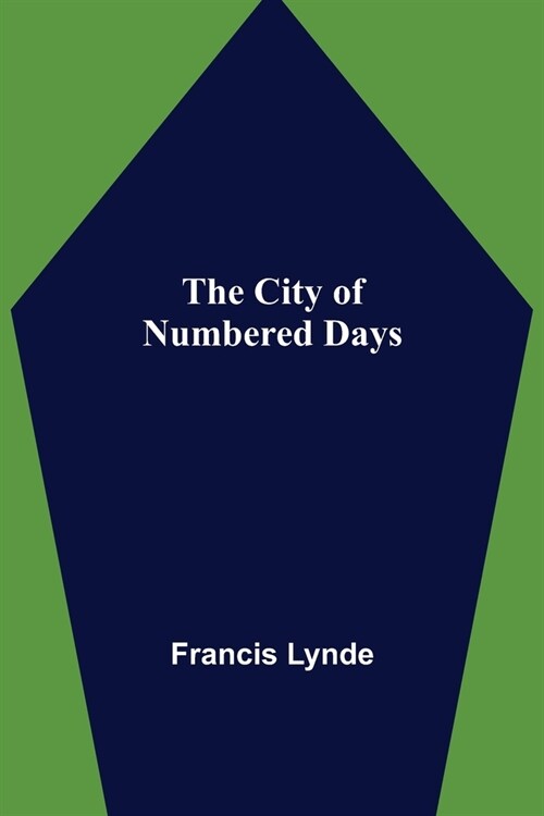 The City of Numbered Days (Paperback)
