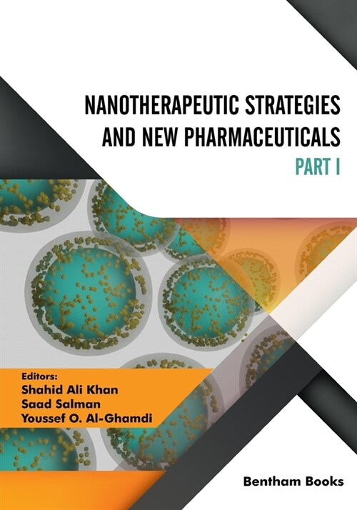 Nanotherapeutic Strategies and New Pharmaceuticals (Part 1) (Paperback)