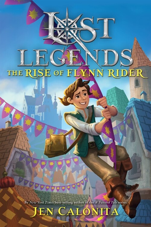 Lost Legends: The Rise of Flynn Rider: Canceled (Paperback)