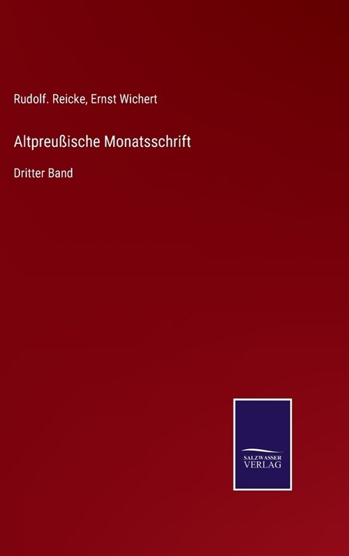 Altpreu?sche Monatsschrift: Dritter Band (Hardcover)