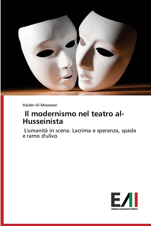Il modernismo nel teatro al-Husseinista (Paperback)