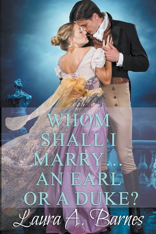 Whom Shall I Marry... An Earl or A Duke? (Paperback)