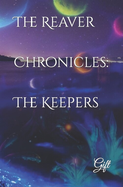 The Reaver Chronicles: The Keepers (Paperback)