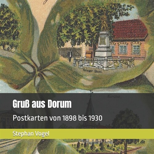 Gru?aus Dorum: Postkarten von 1898 bis 1930 (Paperback)