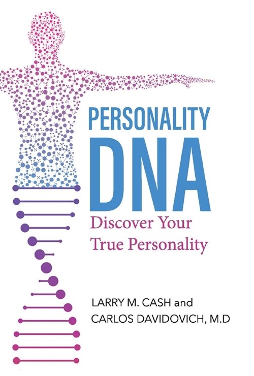 Personality DNA: Discover Your True Personality Volume 1 (Hardcover)