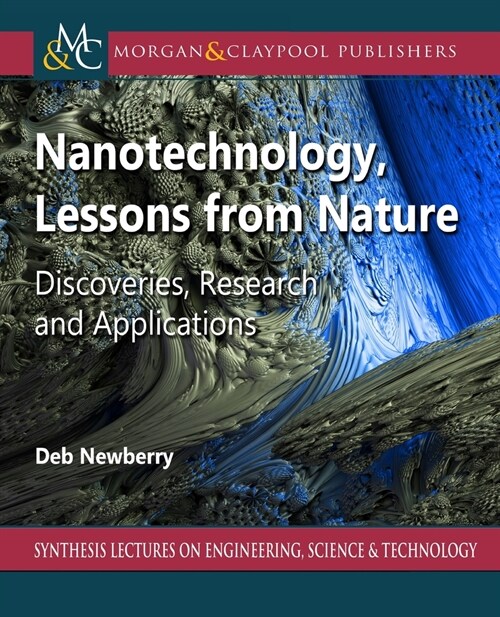Nanotechnology, Lessons from Nature: Discoveries, Research, and Applications (Paperback)