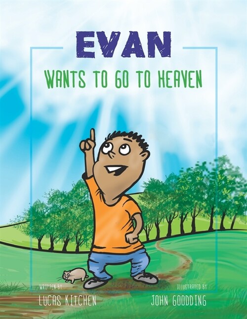 Evan Wants To Go To Heaven (Paperback)