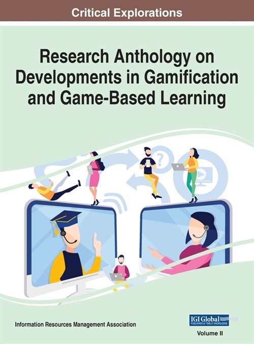 Research Anthology on Developments in Gamification and Game-Based Learning, VOL 2 (Hardcover)