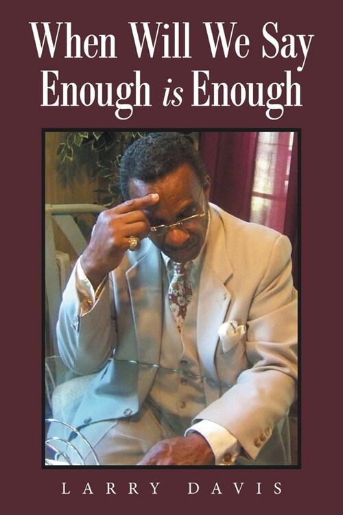 When Will We Say Enough Is Enough (Paperback)