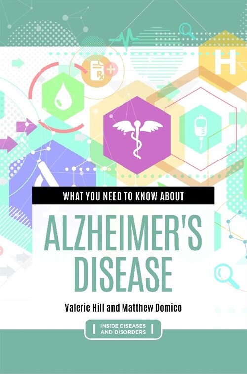 What You Need to Know about Alzheimers Disease (Hardcover)