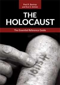 The Holocaust: The Essential Reference Guide (Hardcover)