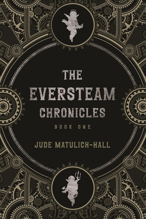 The Eversteam Chronicles- Book 1 (Paperback)