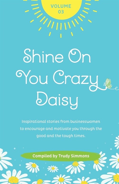 Shine On You Crazy Daisy - Volume 3 (Paperback)