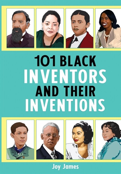 101 Black Inventors and their Inventions (Paperback)