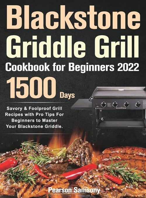 Blackstone Griddle Grill Cookbook for Beginners 2022 (Hardcover)