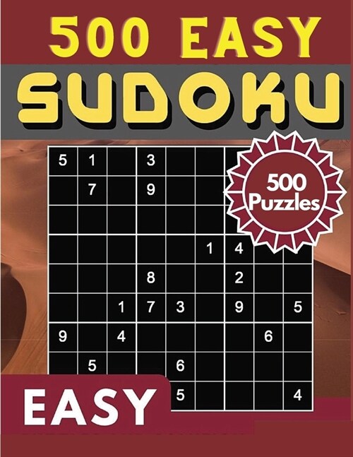 Sudoku Easy 500 Puzzles: Sudoku Puzzle Book - 500 Puzzles and Solutions, Easy Level, Tons of Fun for your Brain! (Paperback)