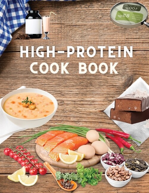 High-Protein Cookbook: Essential Recipes for Recovery and Lifelong Weight Management (Paperback)