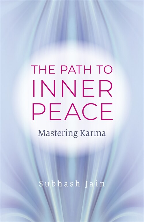 Path to Inner Peace, The : Mastering Karma (Paperback)