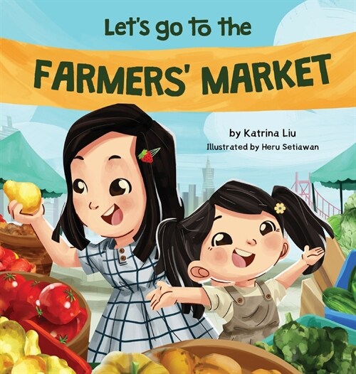Lets Go to the Farmers Market (Hardcover)