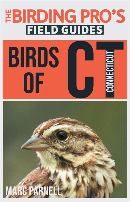 Birds of Connecticut (The Birding Pros Field Guides) (Paperback)