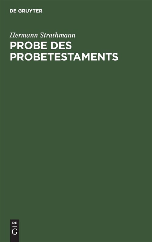 Probe Des Probetestaments: Kritik Und Dank (Hardcover, Reprint 2021)