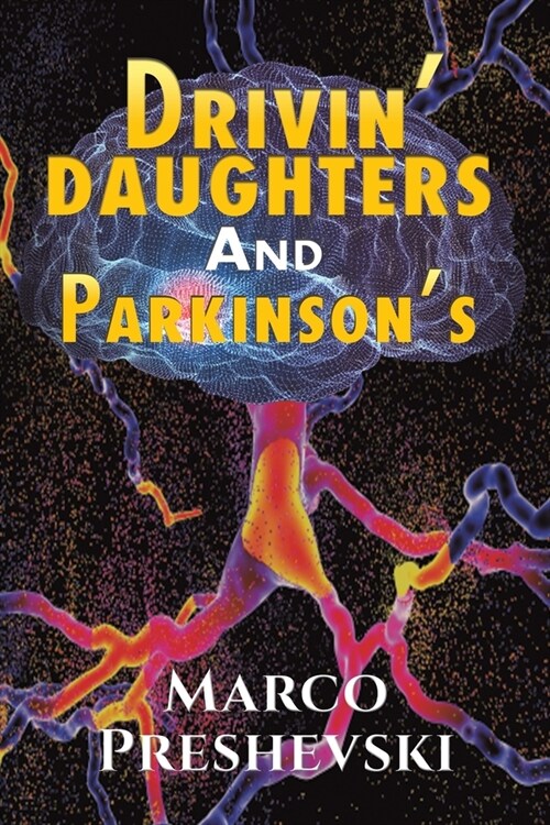 Drivin Daughters and Parkinsons (Paperback)