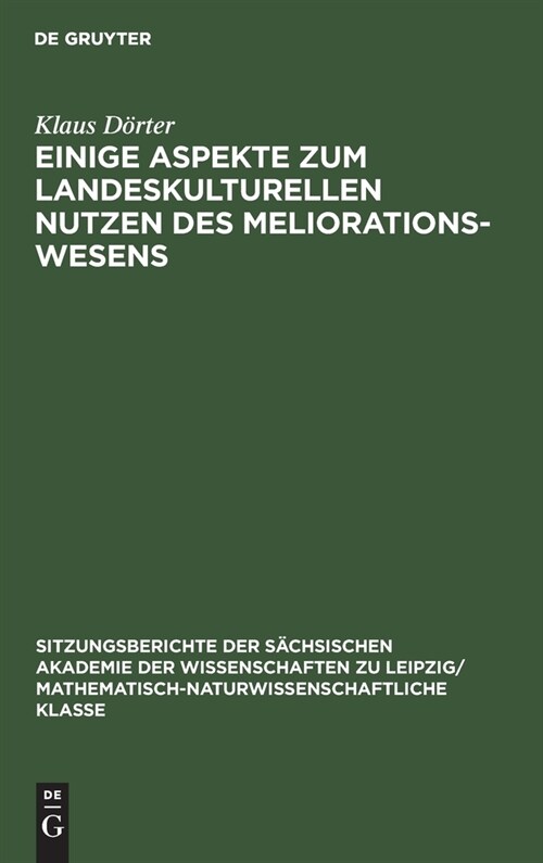 Einige Aspekte zum landeskulturellen Nutzen des Meliorationswesens (Hardcover, Reprint 2021)