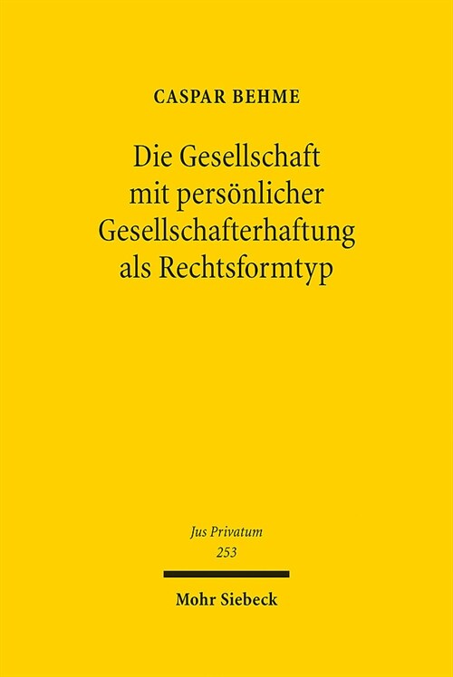 Die Gesellschaft Mit Personlicher Gesellschafterhaftung ALS Rechtsformtyp (Hardcover)