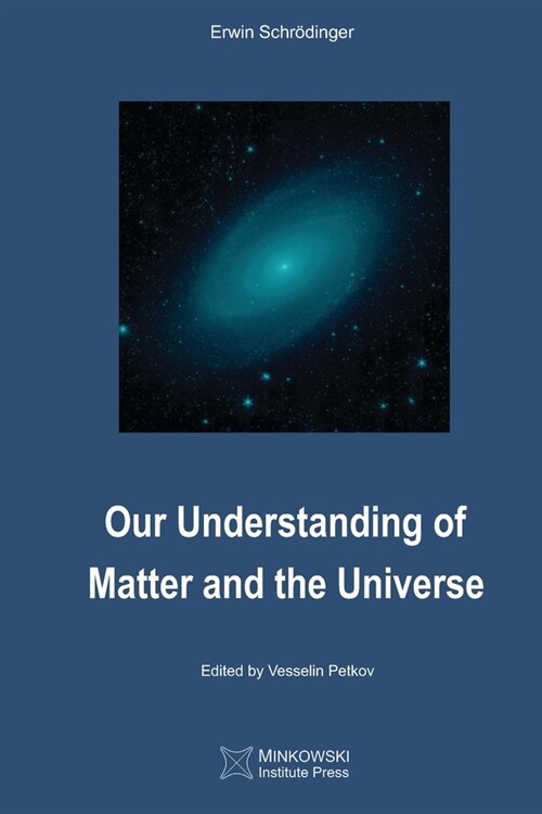 Our Understanding of Matter and the Universe (Paperback)