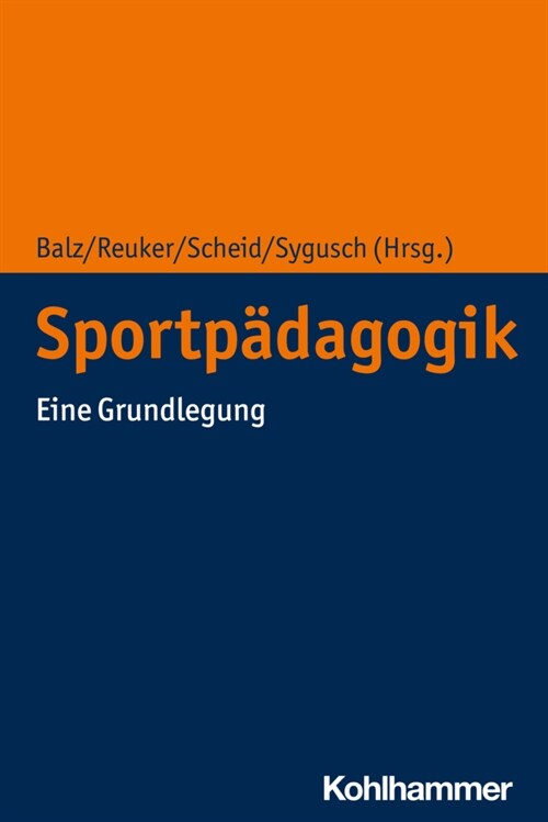 Sportpadagogik: Eine Grundlegung (Paperback)