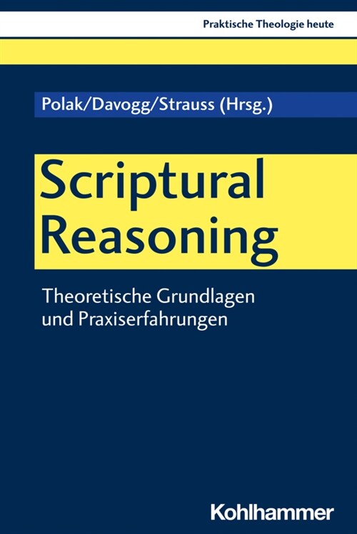 Scriptural Reasoning: Theoretische Grundlagen Und Praxiserfahrungen (Paperback)