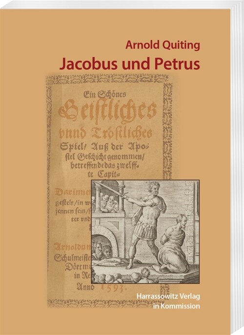 Arnold Quiting: Jacobus Und Petrus (Paperback)