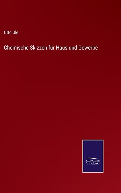 Chemische Skizzen f? Haus und Gewerbe (Hardcover)