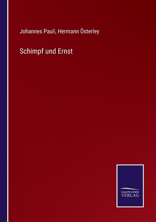 Schimpf und Ernst (Paperback)